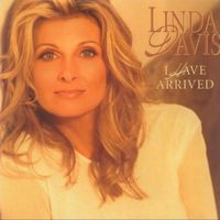 Linda Davis - I Have Arrived